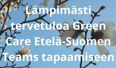 Green Care Etelä-Suomi: Ikäihmisten tukeminen Green Care menetelmillä ja joulujuhla teamsissä